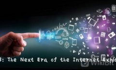Web3: The Next Era of the Inter
